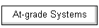 At-grade Systems