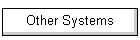 Other Systems